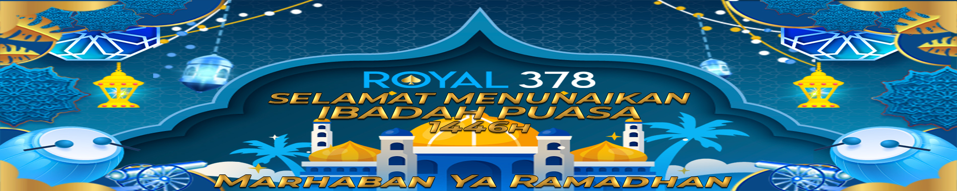 RAMADHAN 2025 ROYAL378